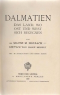 Dalmatien. Das Land, wo Ost und West sich begegnen